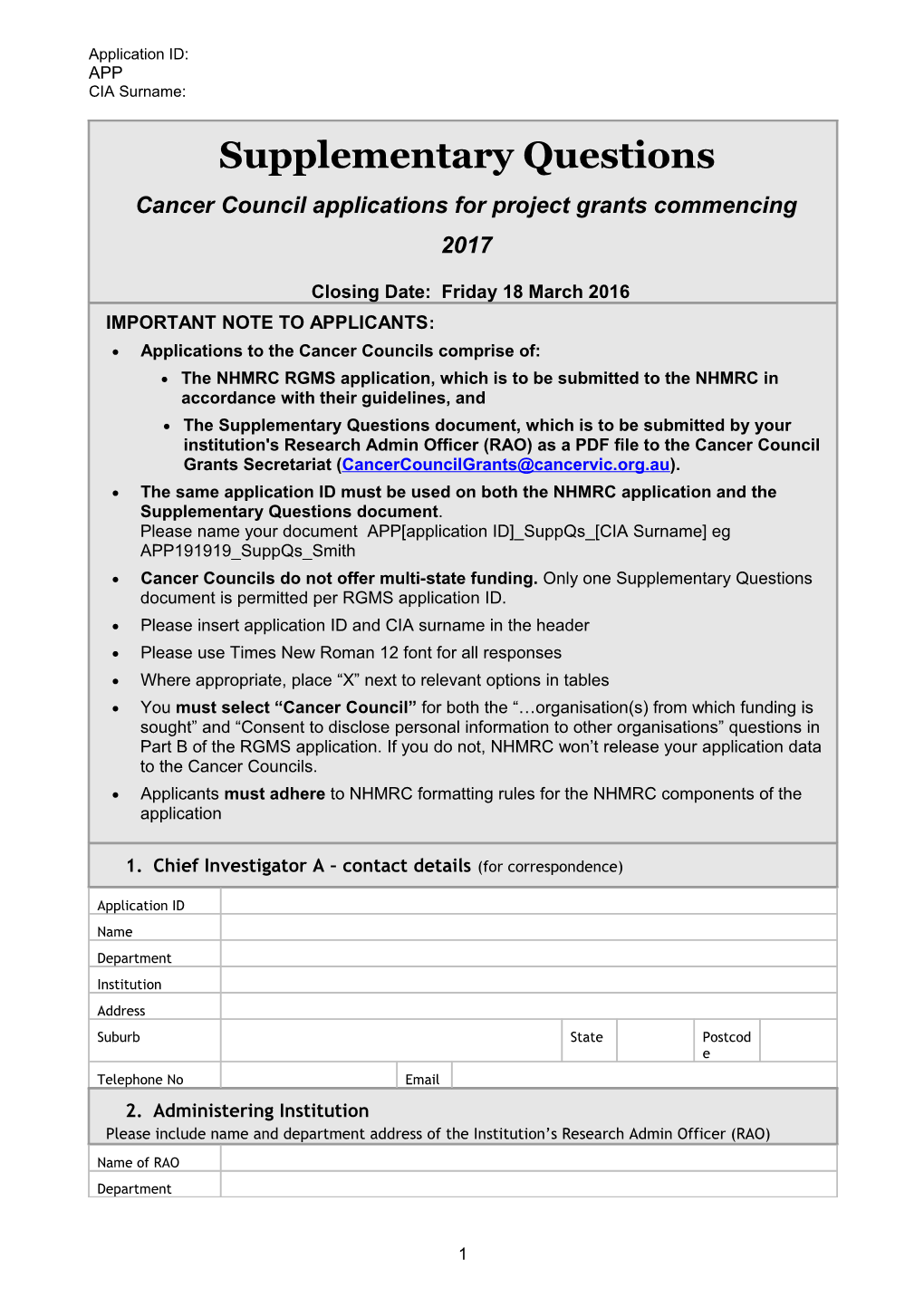 Applications to the Cancer Councils Comprise Of