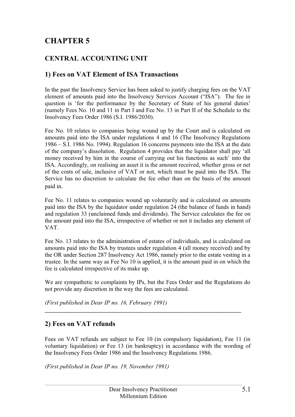 1) Fees on VAT Element of ISA Transactions