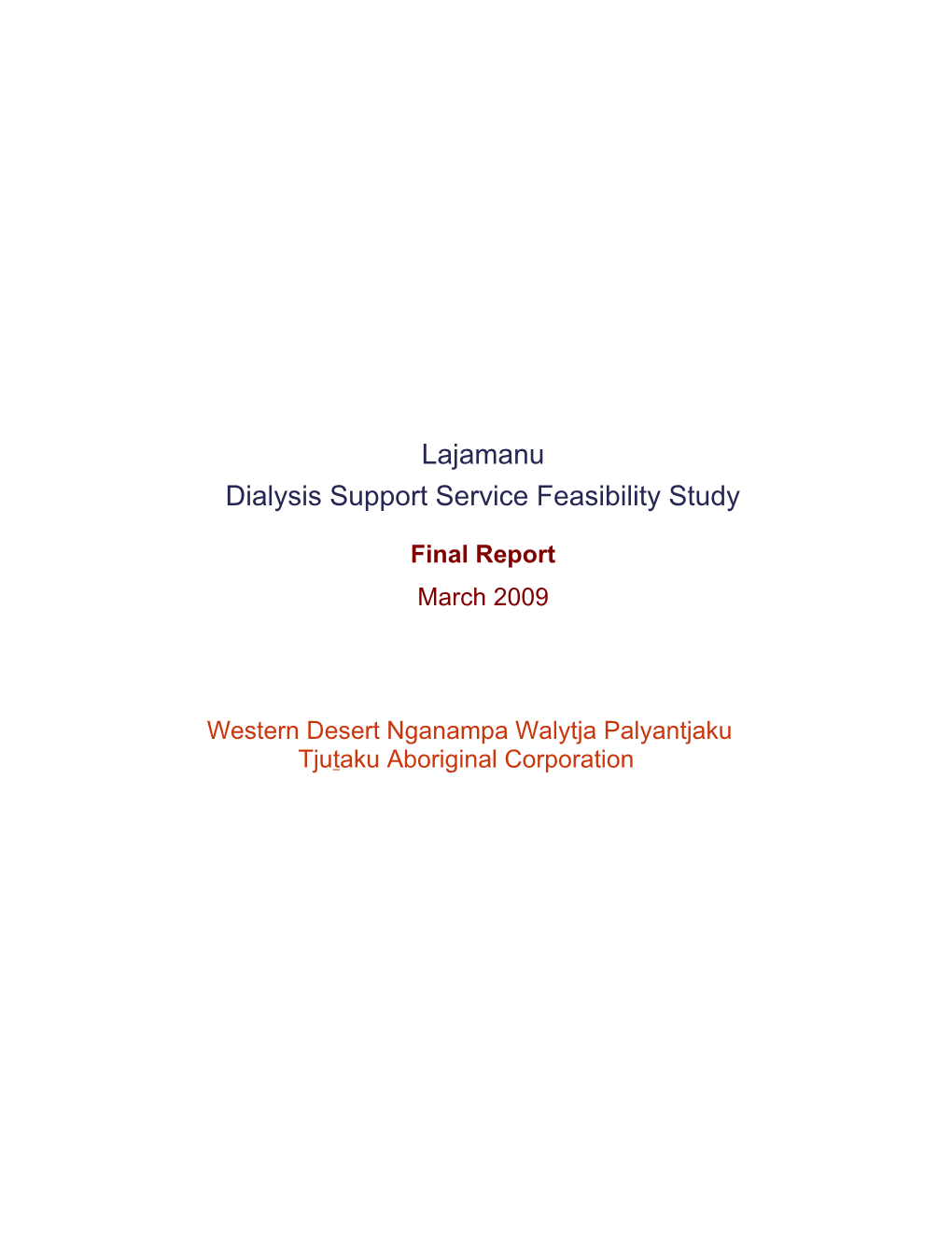 1. the Yuendumu/Lajamanu Dialysis Services Feasibility Study3