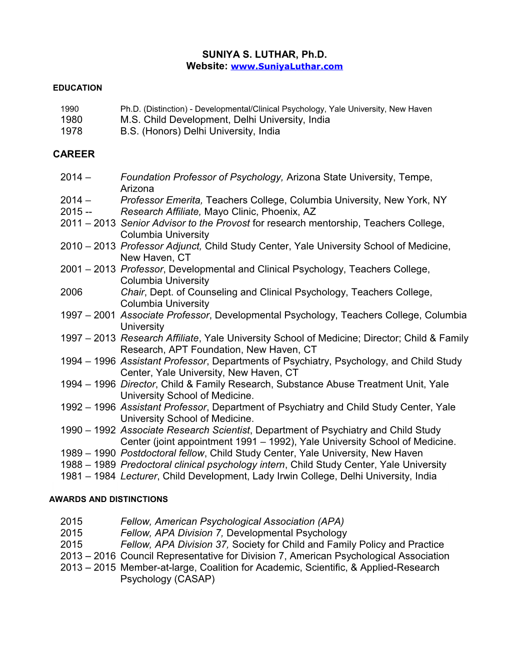 1990 Ph.D. (Distinction) - Developmental/Clinical Psychology, Yale University, New Haven