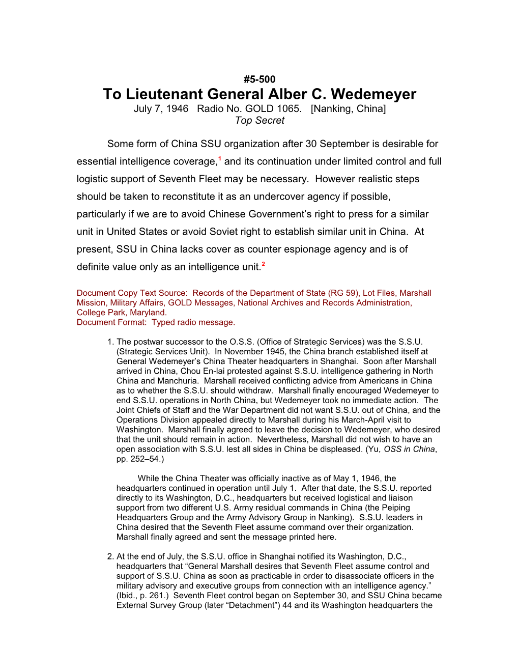 To Lieutenant General Alber C. Wedemeyer