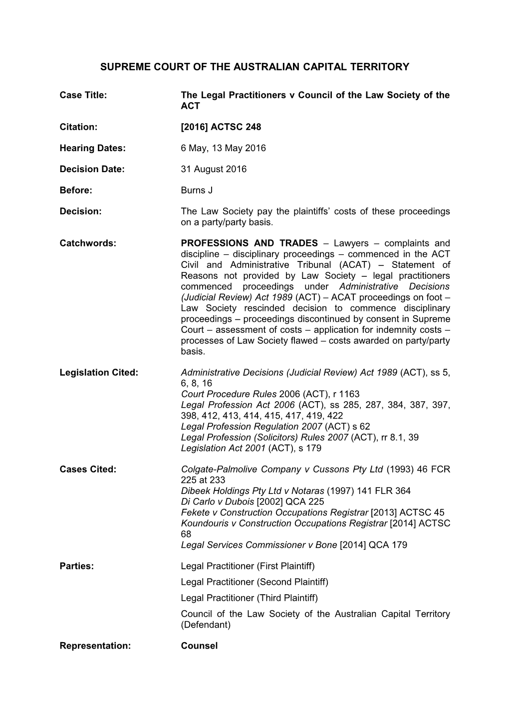 2016-08-31 the Legal Practitioners V Council of the Law Society of the ACT 2016 ACTSC 248