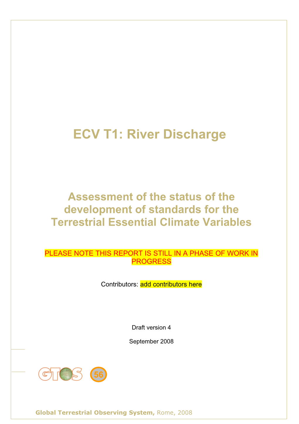 Assessment of the Status of the Development of Standards for the Terrestrial Essential