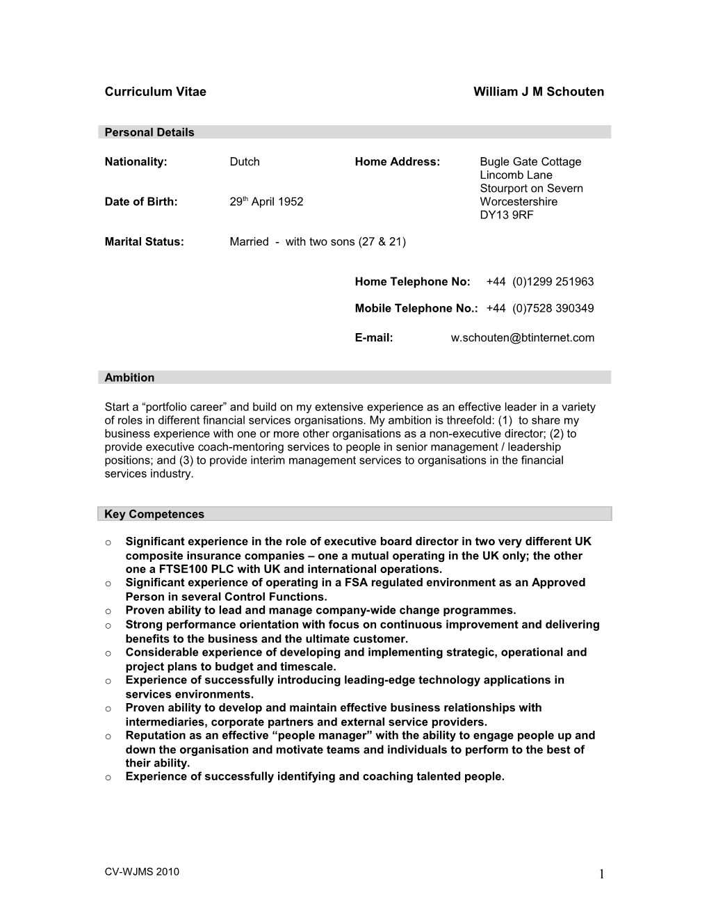 Curriculum Vitae William J M Schouten