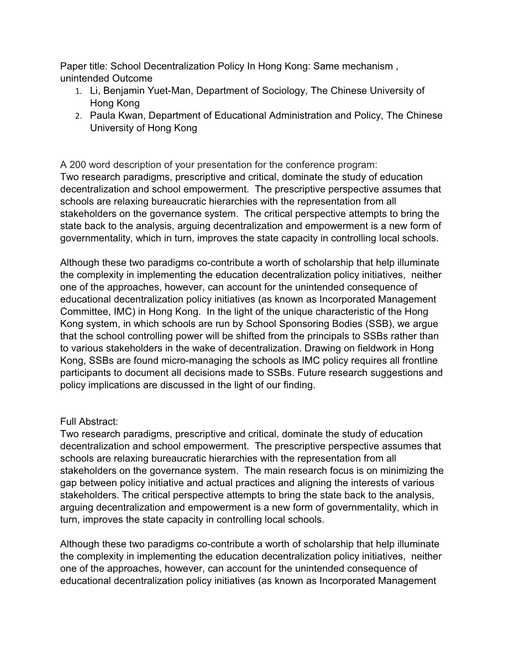 Paper Title: School Decentralization Policy in Hong Kong: Same Mechanism , Unintended Outcome