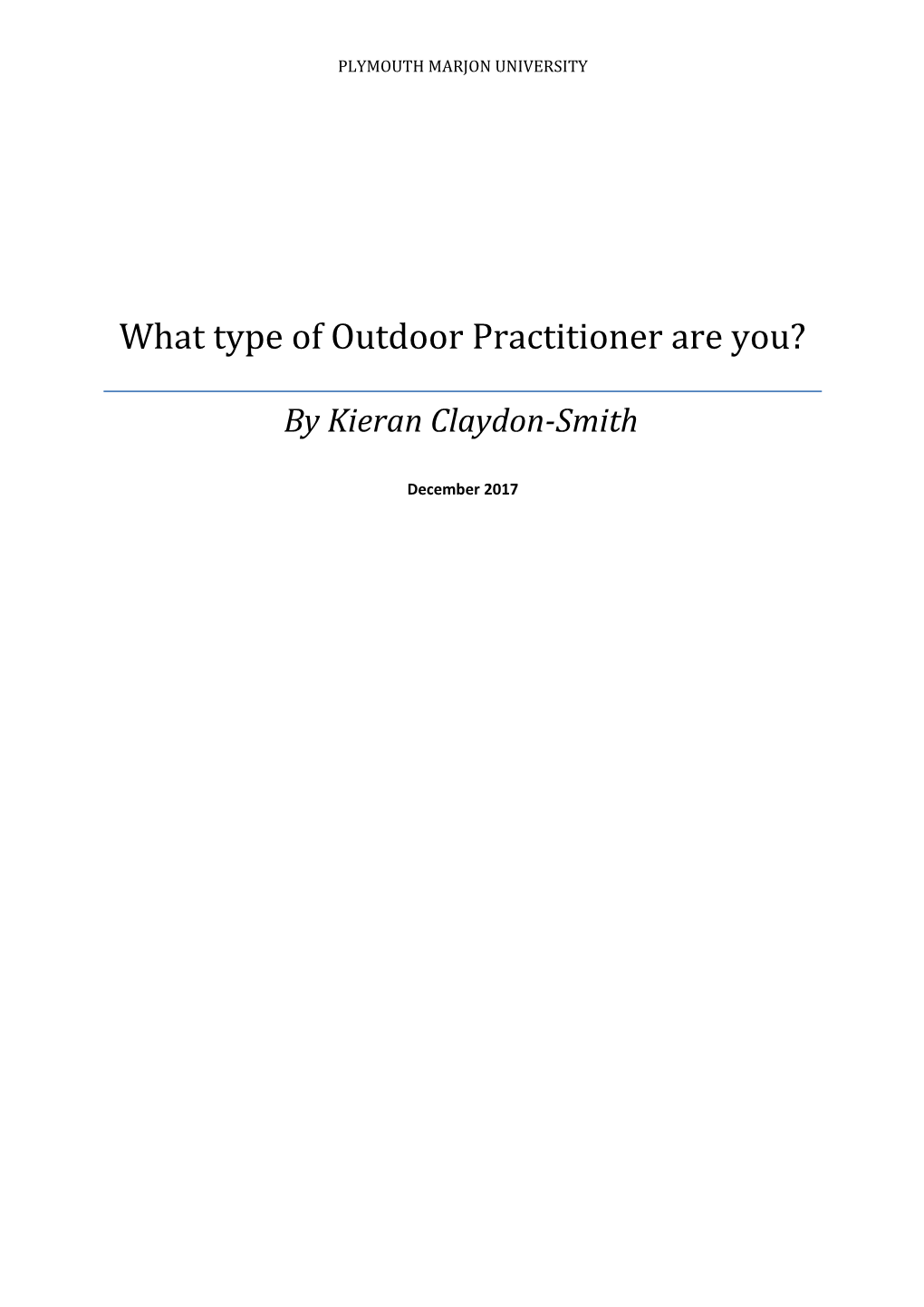 What Type of Outdoor Practitioner Are You?