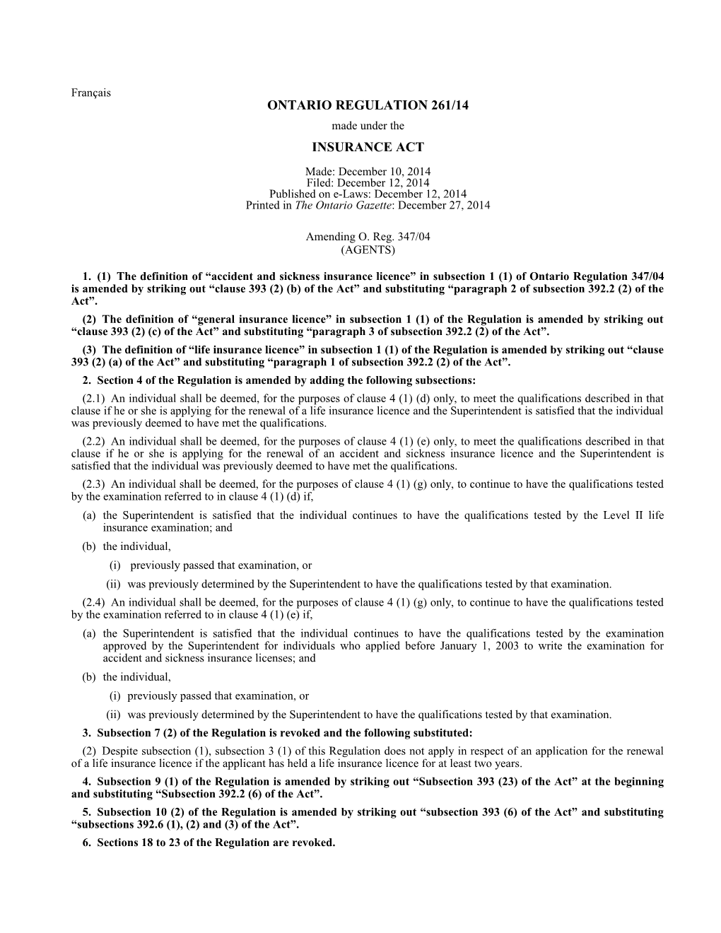 INSURANCE ACT - O. Reg. 261/14