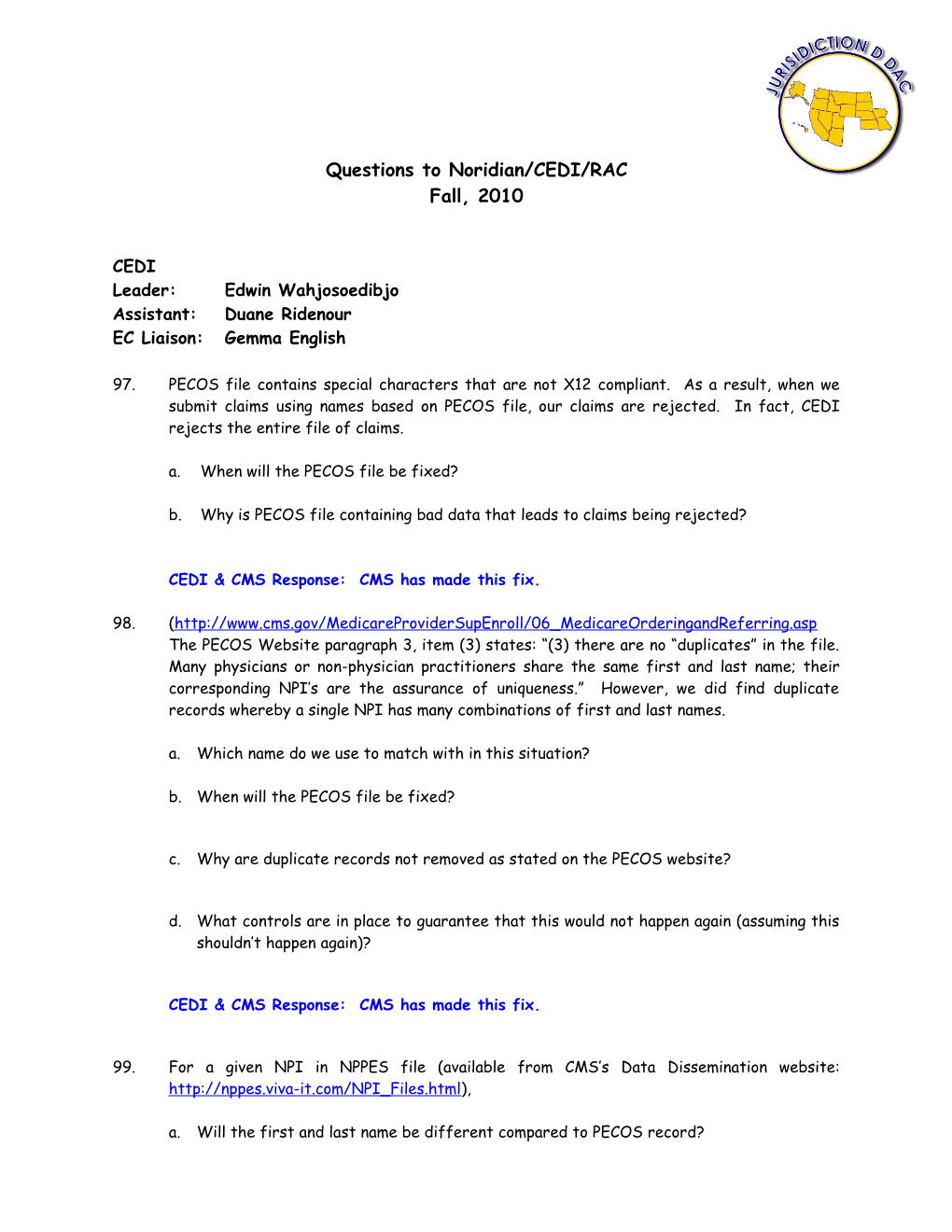 Questions to Noridian/CEDI/RAC