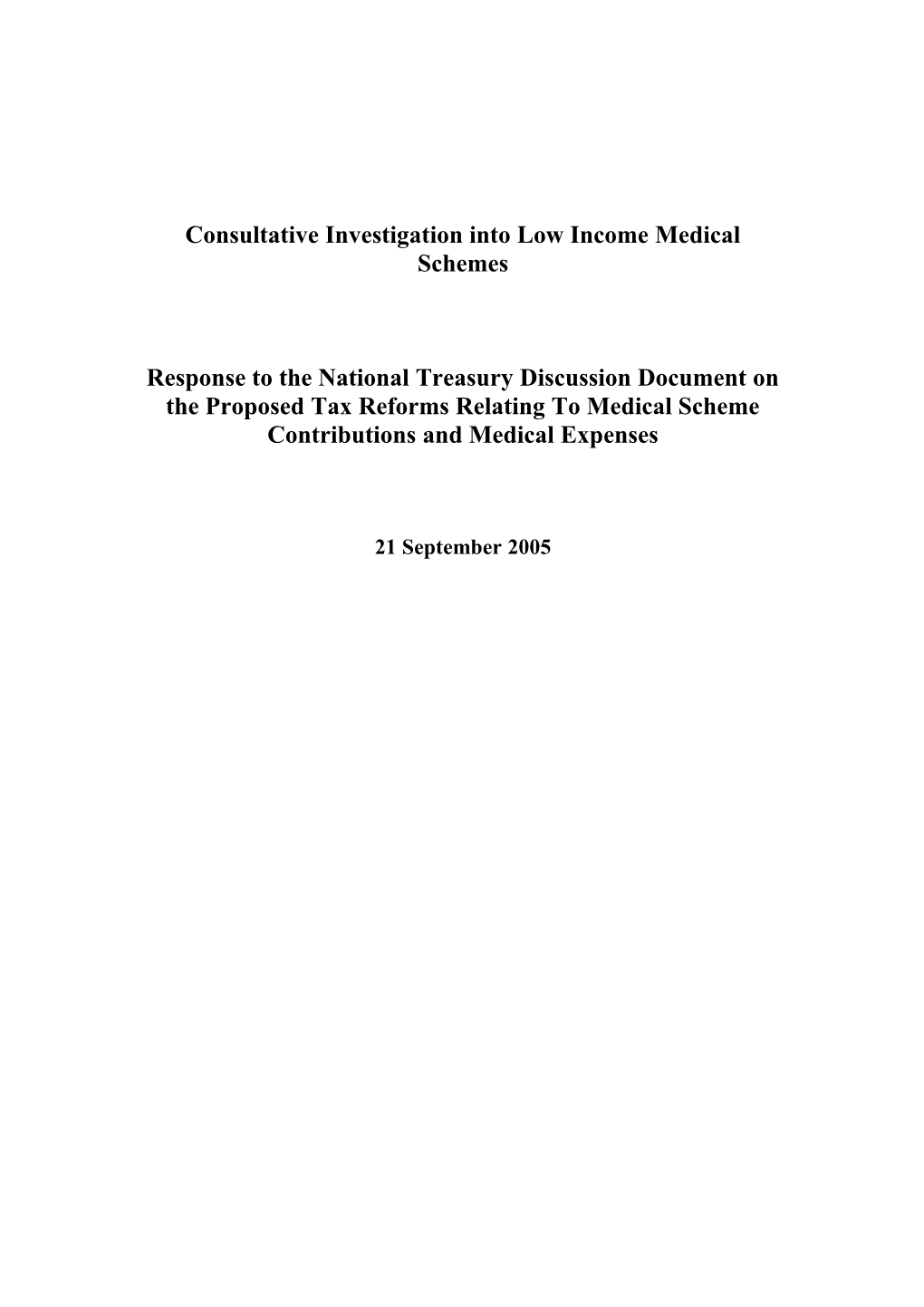 Consultative Investigation Into Low Income Medical Schemes