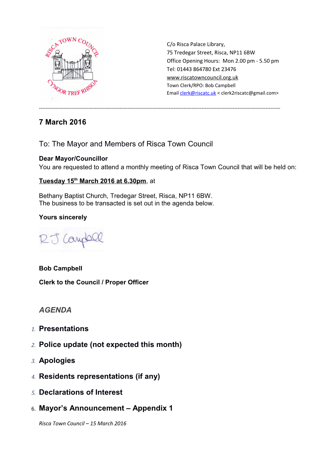 To: the Mayor and Members of Risca Town Council