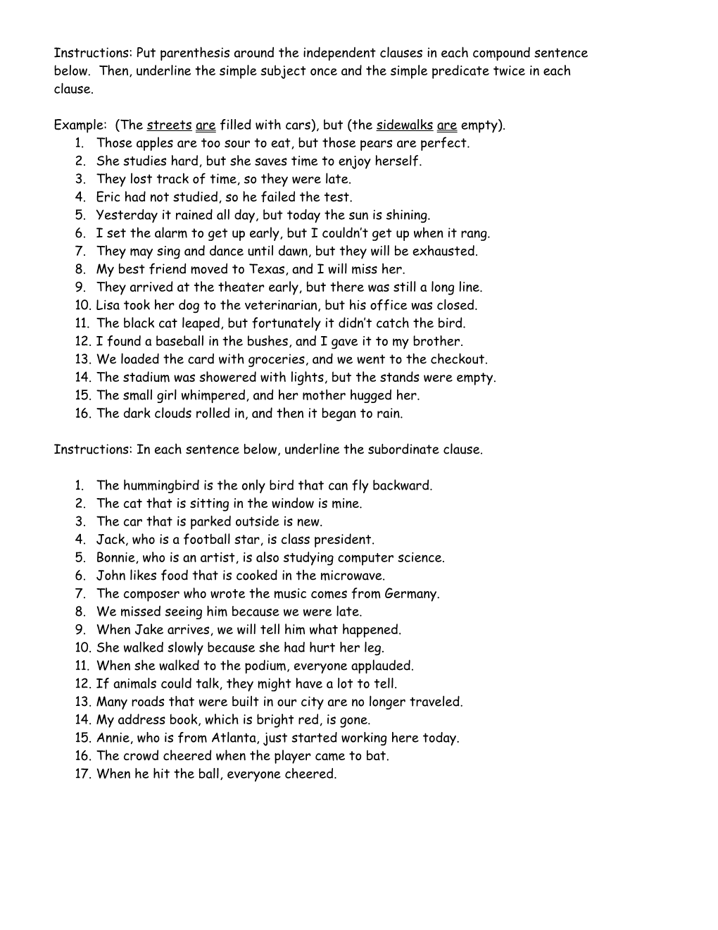 Instructions: Put Parenthesis Around the Independent Clauses in Each Compound Sentence Below