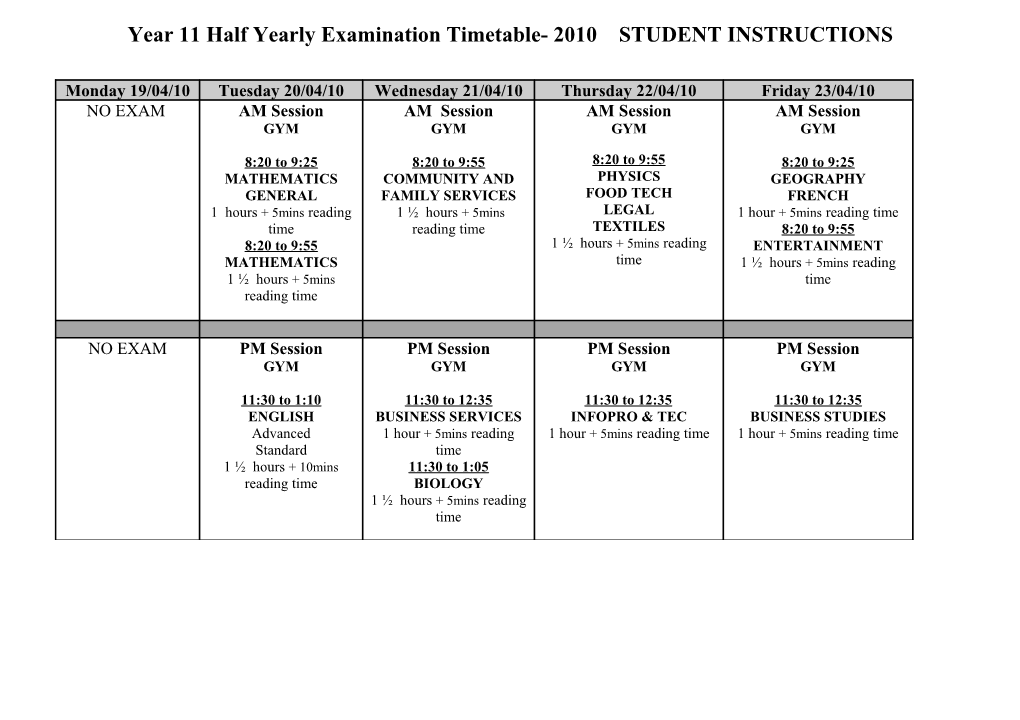 Year 11 Half Yearly Examination Timetable- 2010 STUDENT INSTRUCTIONS