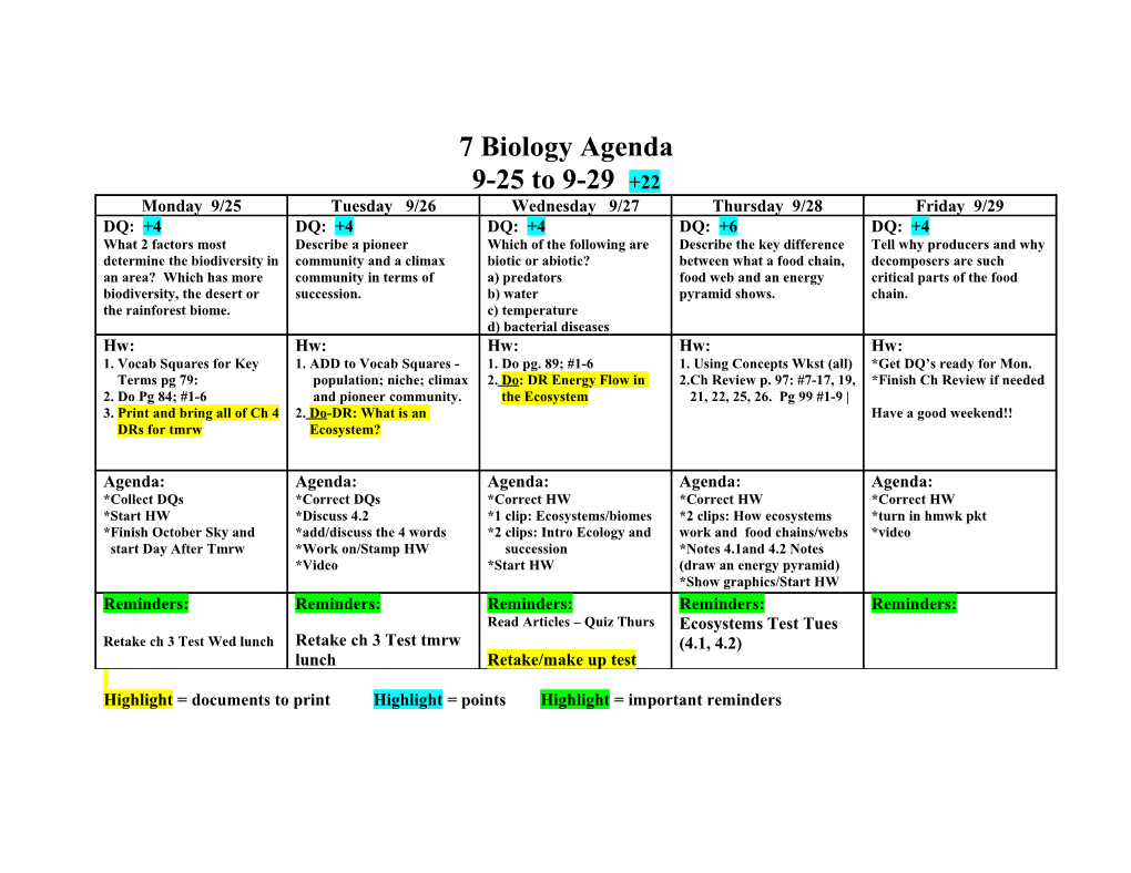 Highlight = Documents to Print Highlight = Points Highlight = Important Reminders