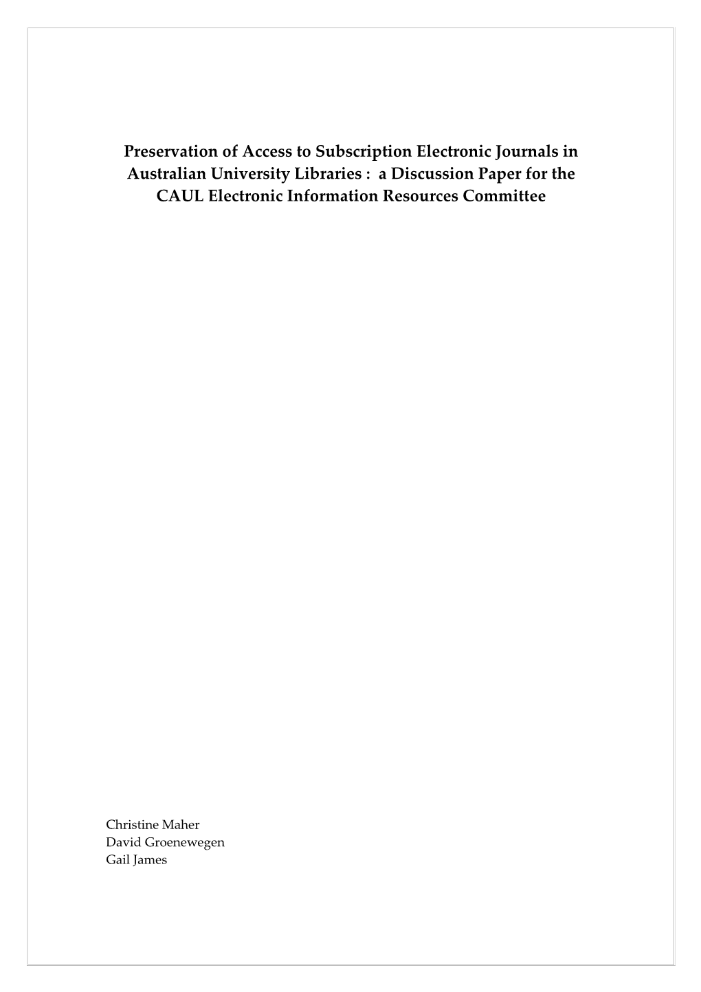 Preservation of Access to Subscription Electronic Journals in Australian Academic Libraries