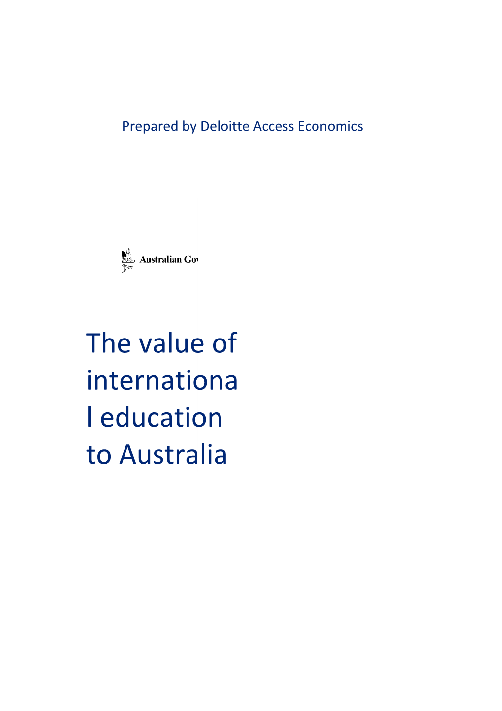 The Value of International Education to Australia