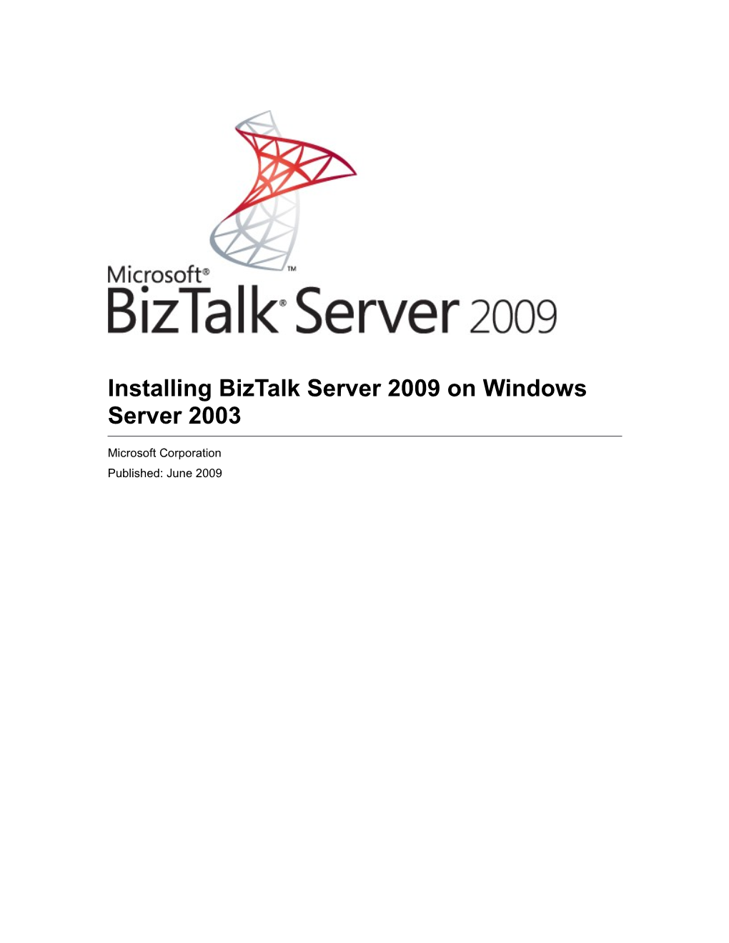 Installing Biztalk Server 2009 on Windows Server 2003