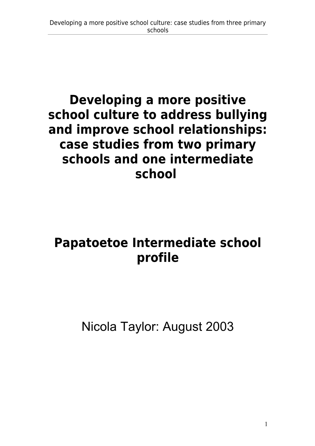 Developing a More Positive School Culture: Case Studies from Three Primary Schools