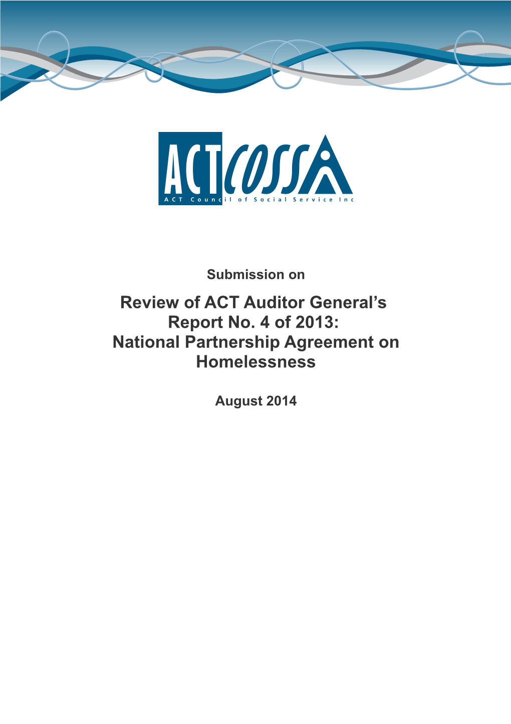 Review of ACT Auditor General S Report No. 4 of 2013: National Partnership Agreement On