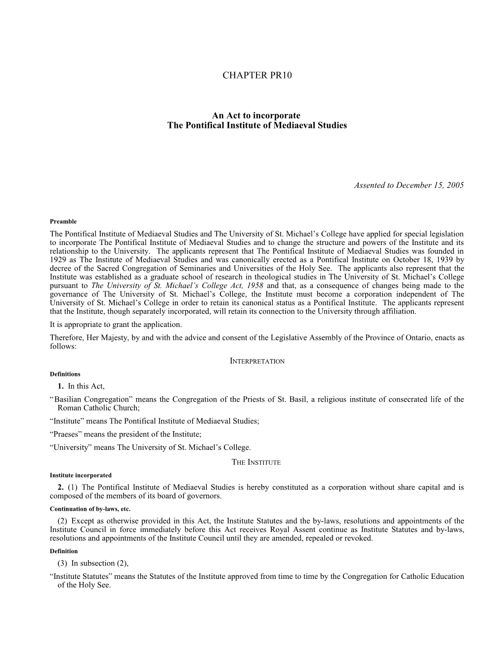 Pontifical Institute of Mediaeval Studies Act, 2005, S.O. 2005, C. Pr10 - Bill Pr21