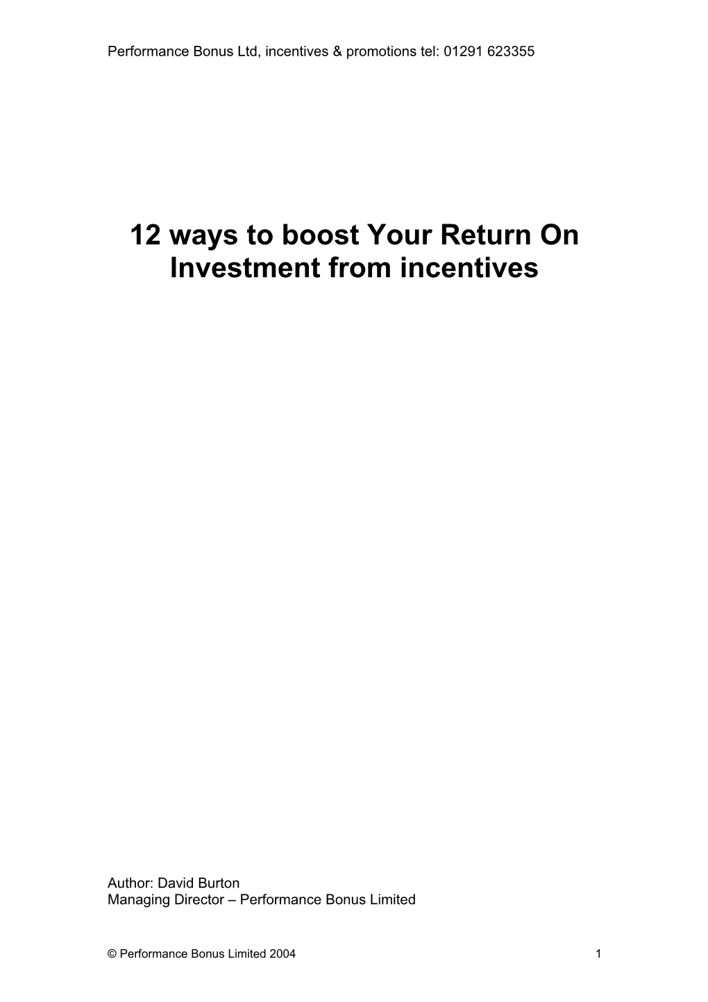12 Ways to Boost Return on Investment from Incentives