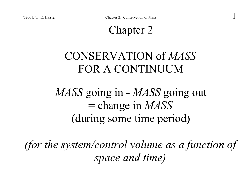 Ó2001, W. E. Haisler Chapter 2: Conservation of Mass 18