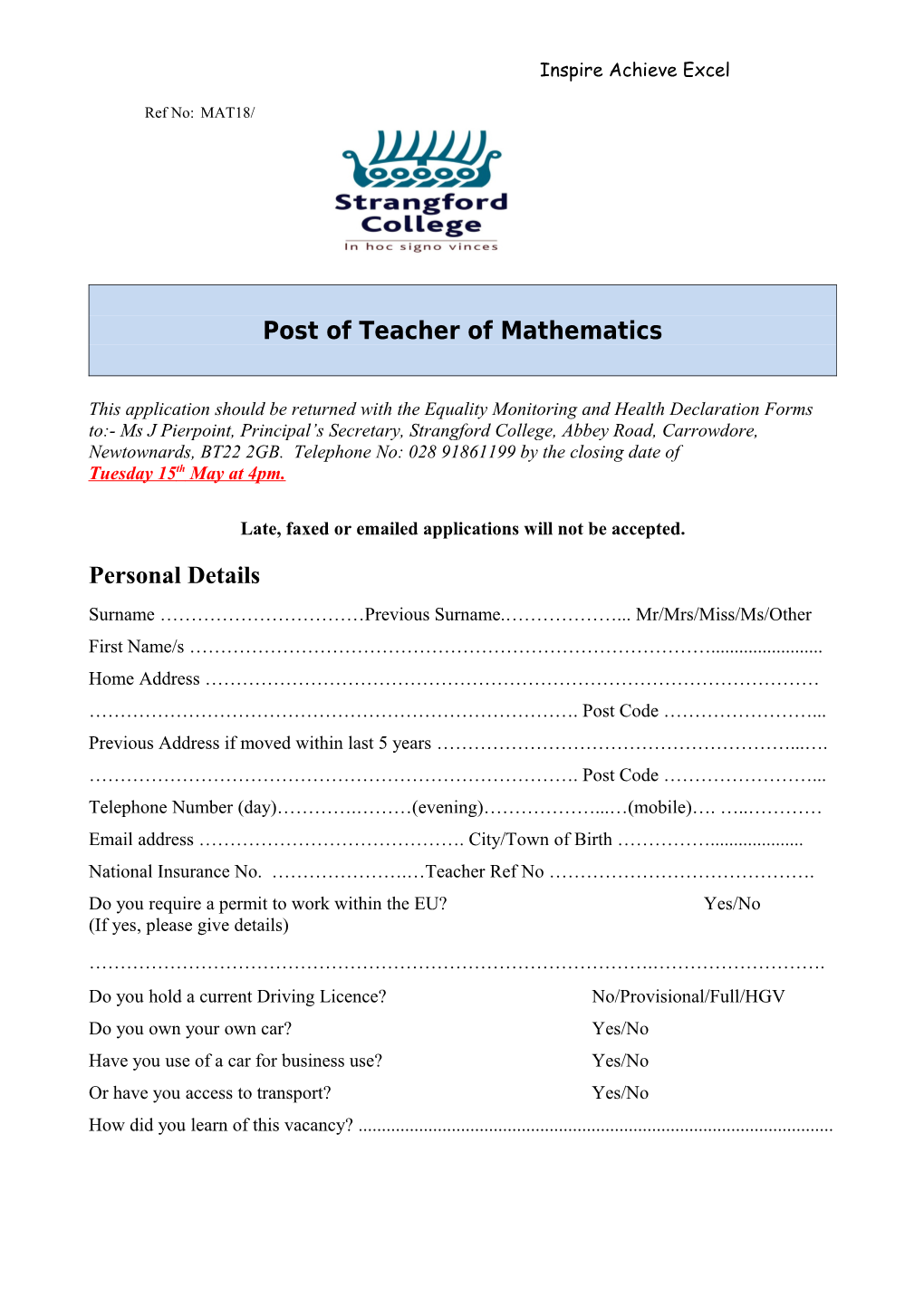 Late, Faxed Or Emailed Applications Will Not Be Accepted