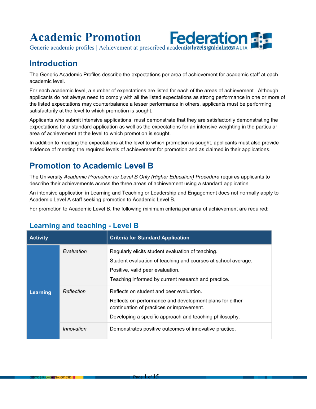 The Generic Academic Profiles Describe the Expectations Per Area of Achievement for Academic