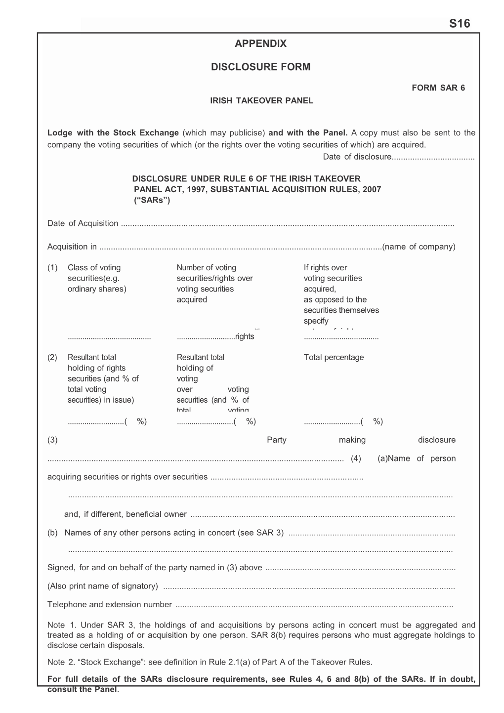 Lodgewiththestockexchange(Whichmaypublicise)Andwiththepanel. Acopymustalsobesenttothe