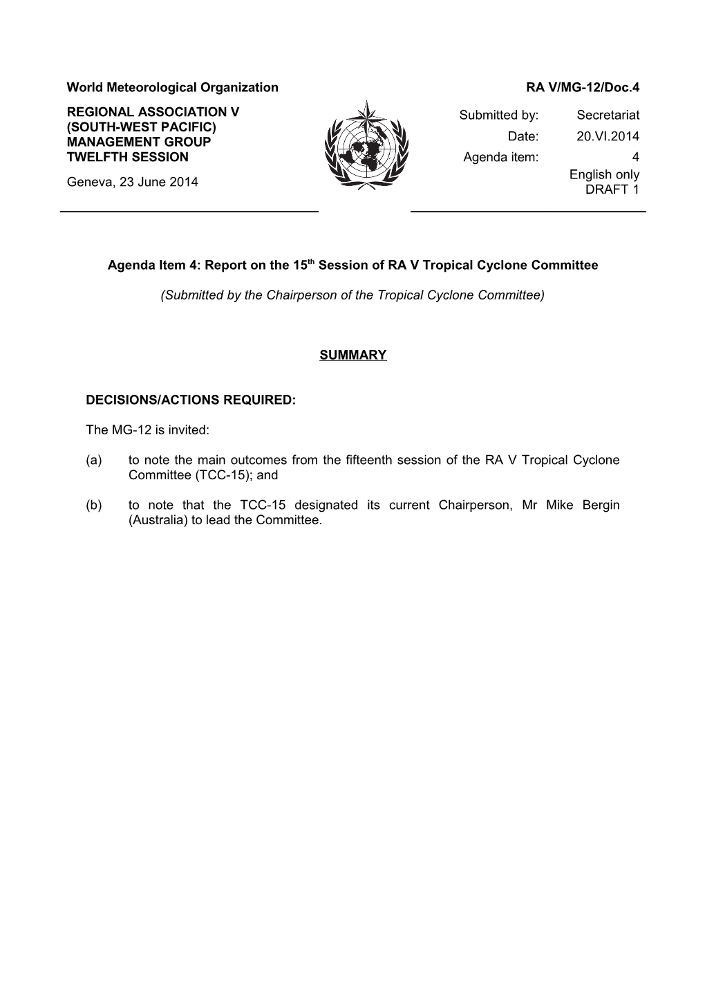 Agenda Item 4: Report on the 15Th Session of RA V Tropical Cyclone Committee