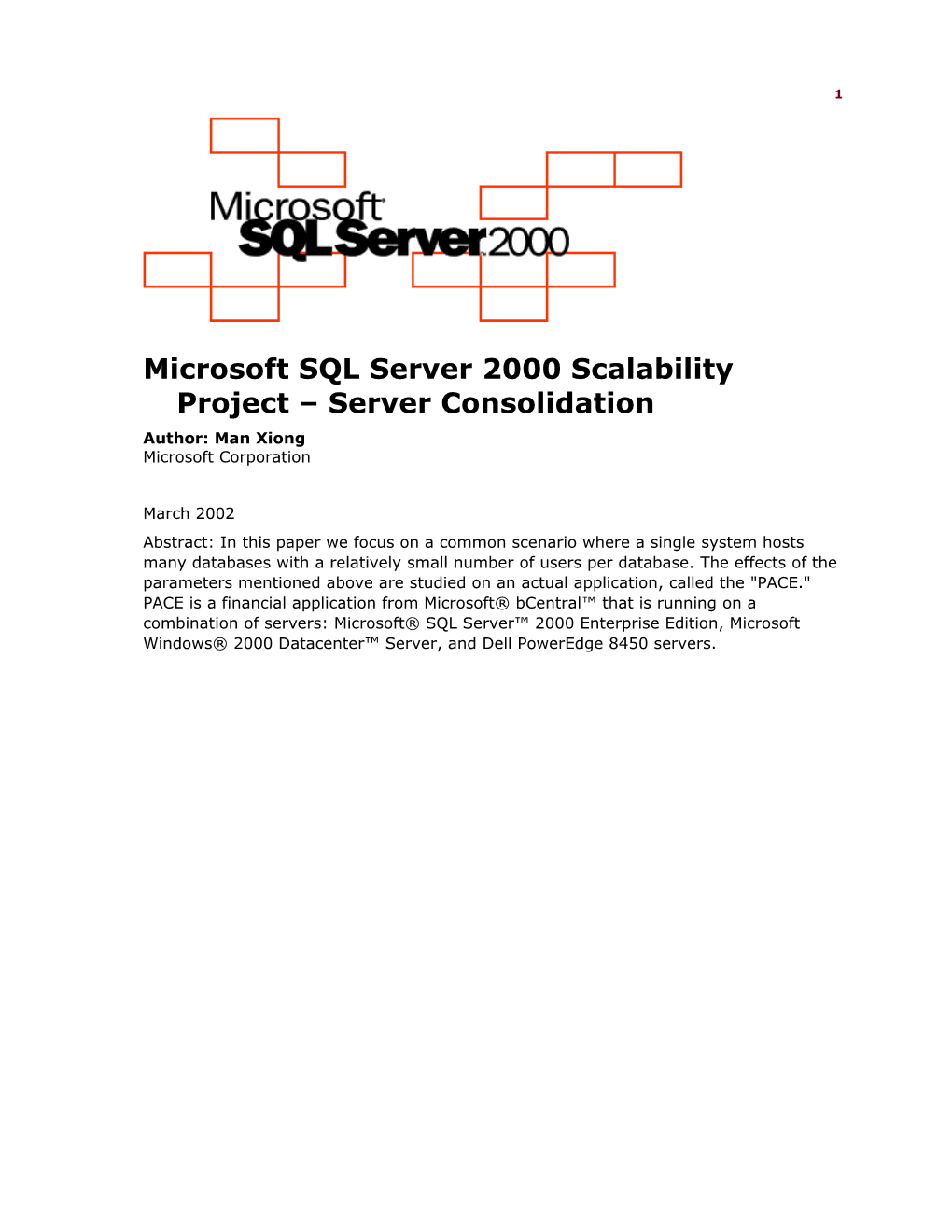 Microsoft SQL Server Scalability Project White Paper 1 Basic Capacity Scalability