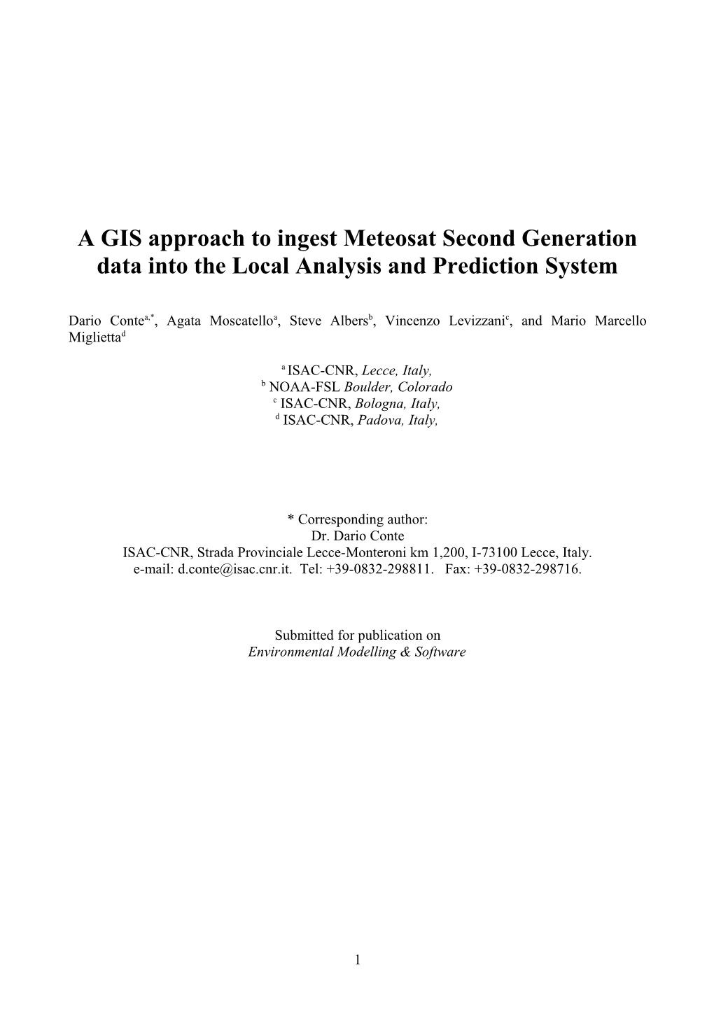 A GIS Approach to Ingest Meteosat Second Generation Data Into the Local Analysis and Prediction