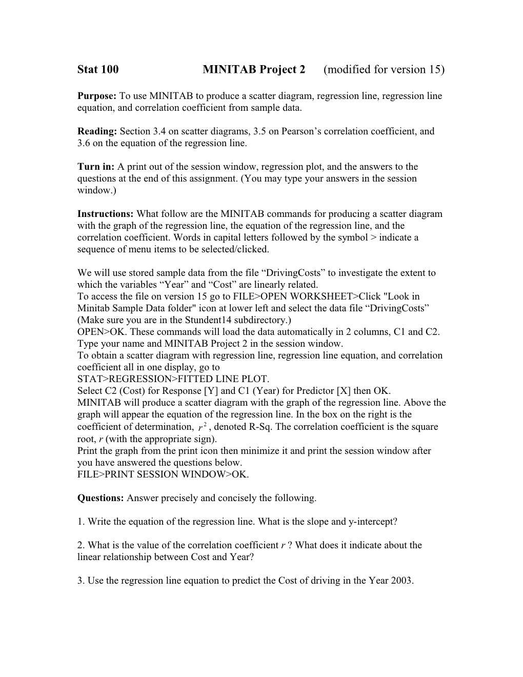 Stat 100 MINITAB Project 2 (Modified for Version 15)