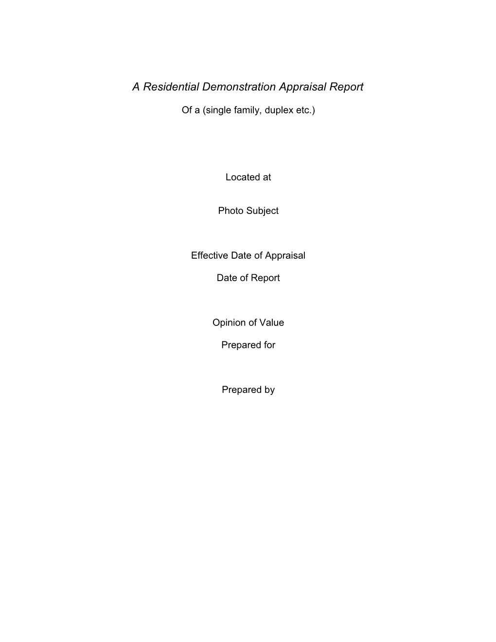 A Demonstration Appraisal Report