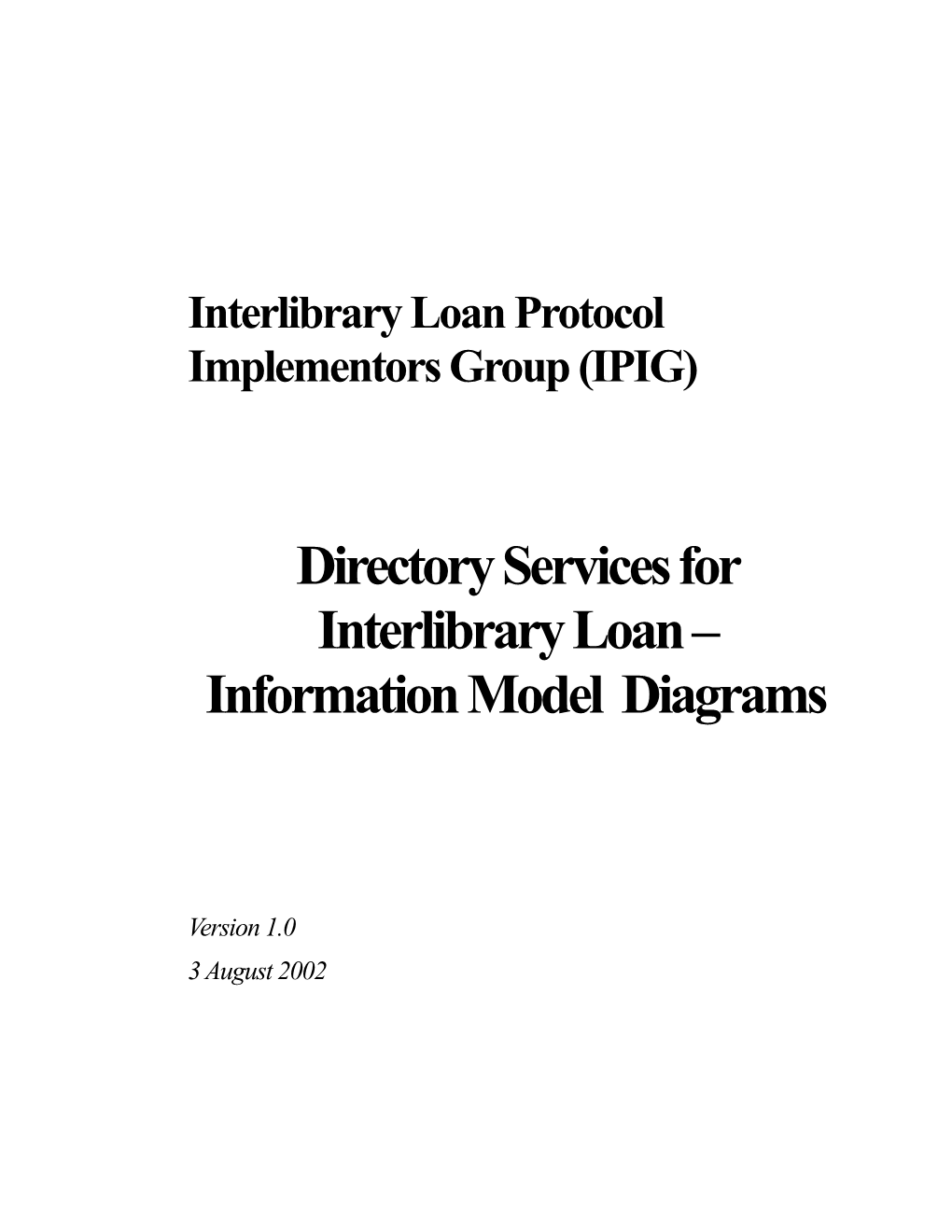 Interlibrary Loan Protocol Implementors Group (IPIG)