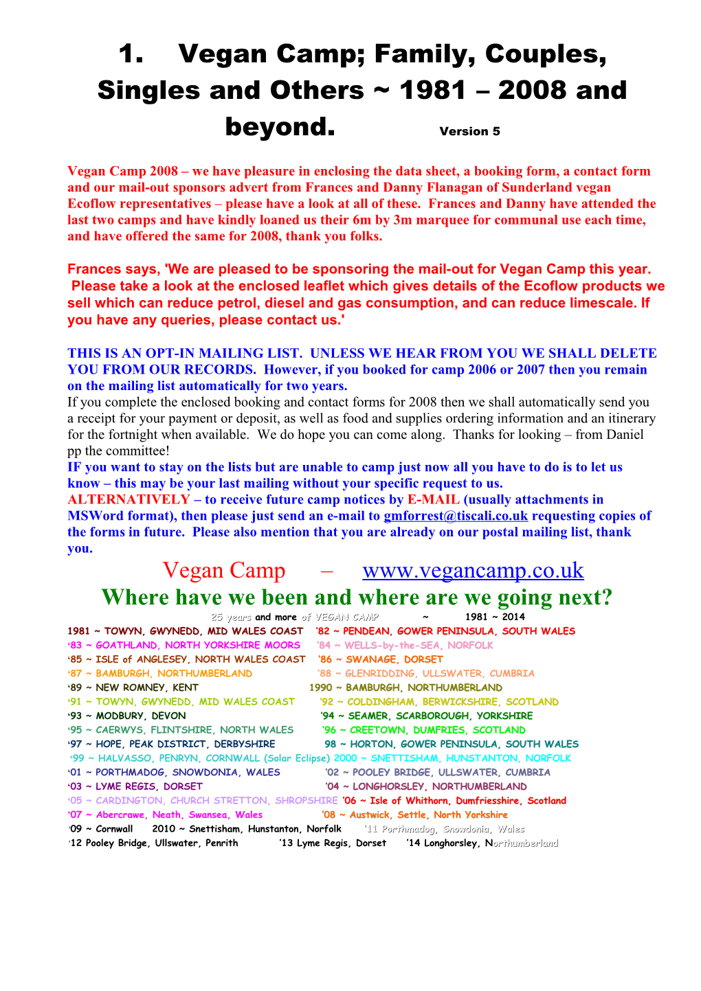 Vegan Camp 2007 We Have Pleasure in Enclosing the Data Sheet, a Booking Form, a Contact