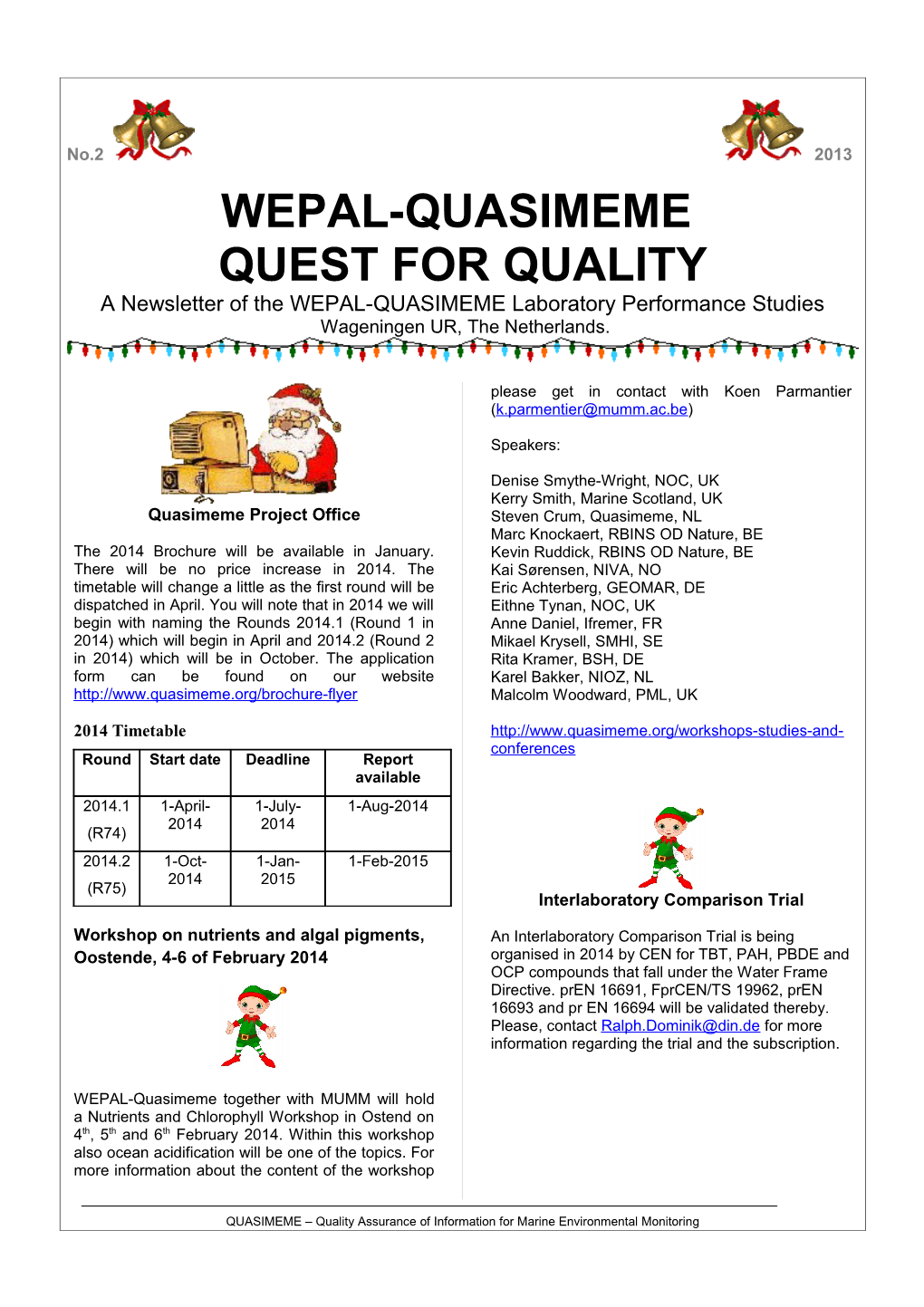 A Newsletter of the WEPAL-QUASIMEME Laboratory Performance Studies