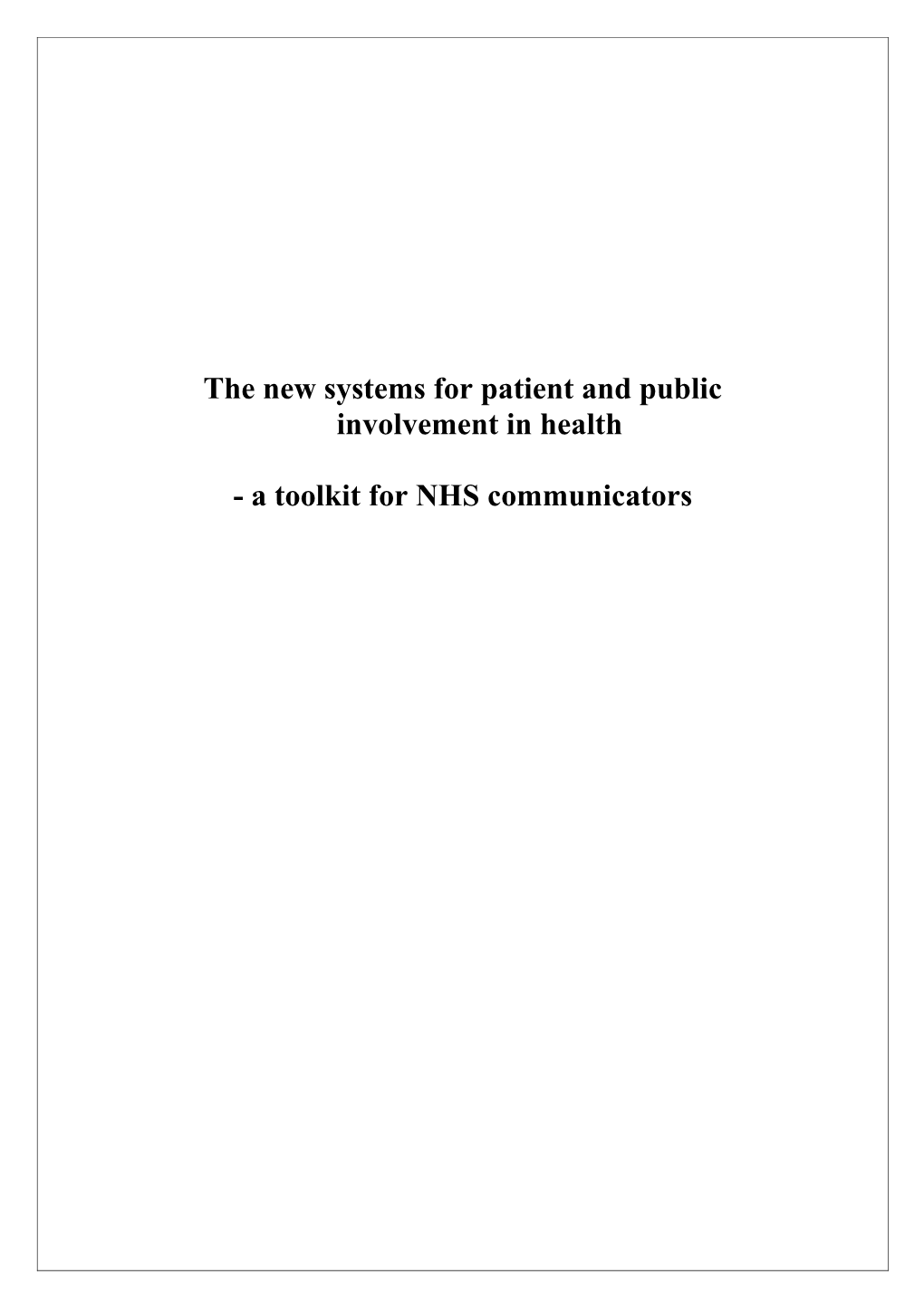 The New Systems for Patient and Public Involvement in Health