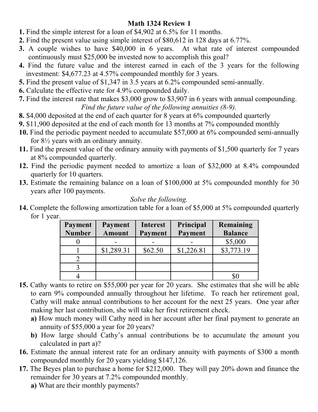 1.Find the Simple Interest for a Loan of $4,902 at 6.5% for 11 Months