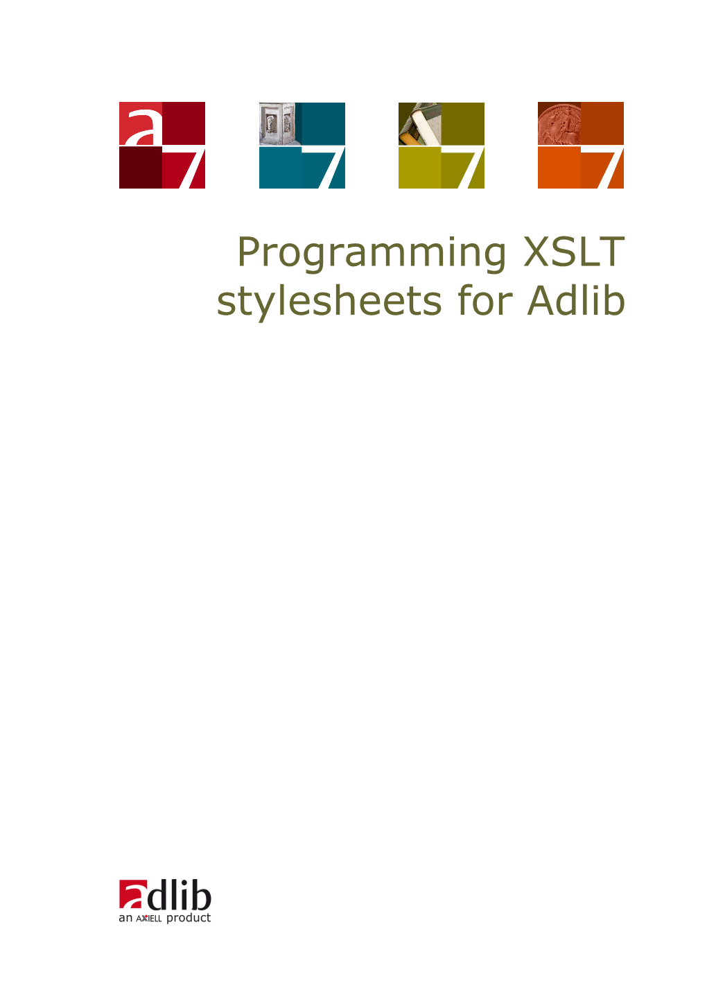 Programming XSLT Stylesheets for Adlib