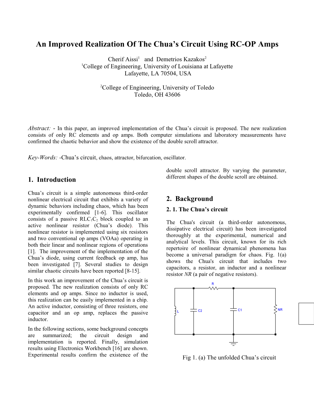 A CNN Implementation of a Hysteresis Chaos Generator