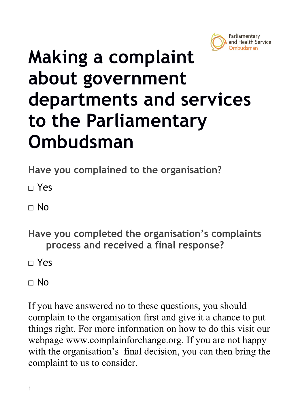 Have You Complained to the Organisation?