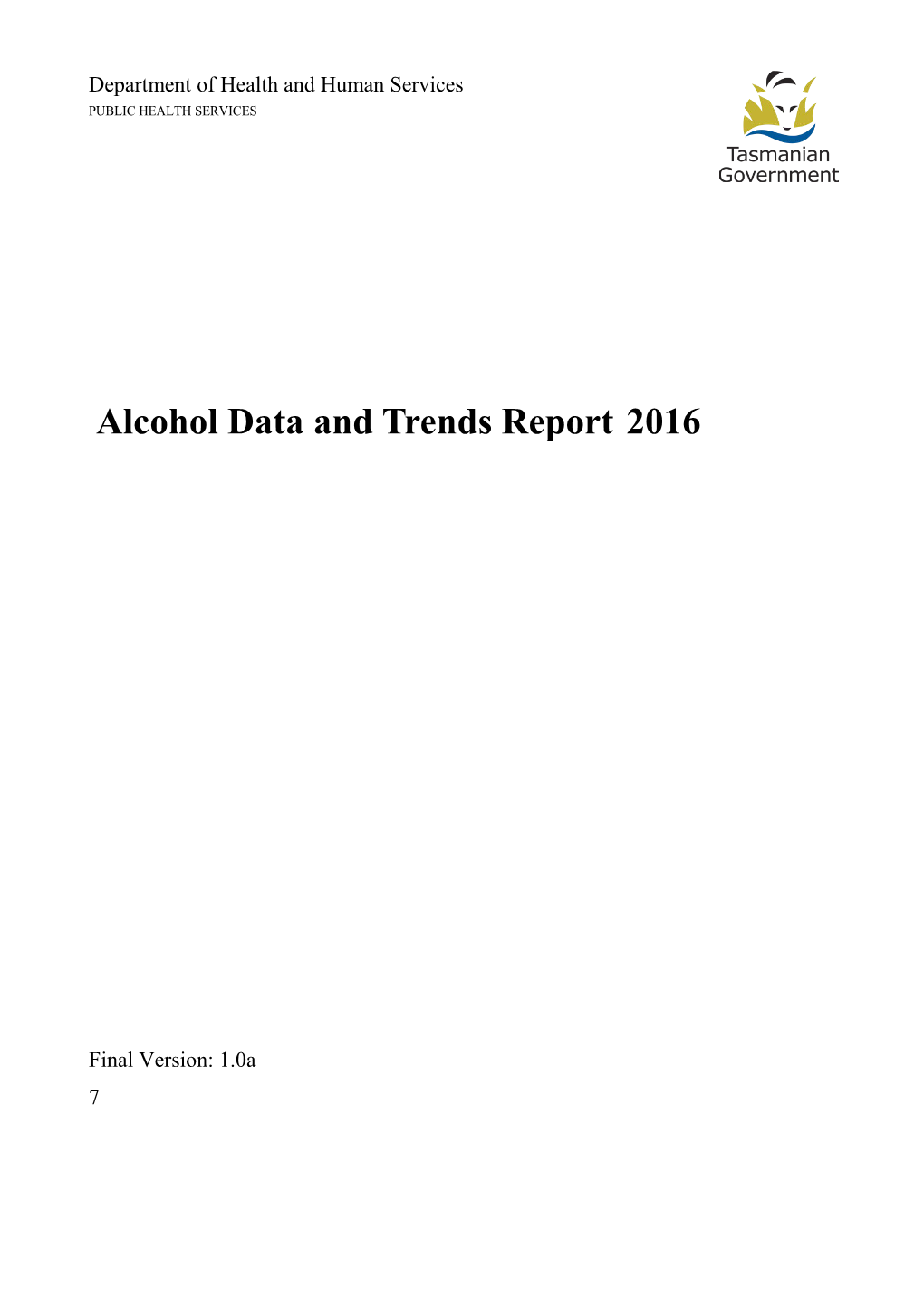 Tasmanian Alcohol Data and Trends Report 2016