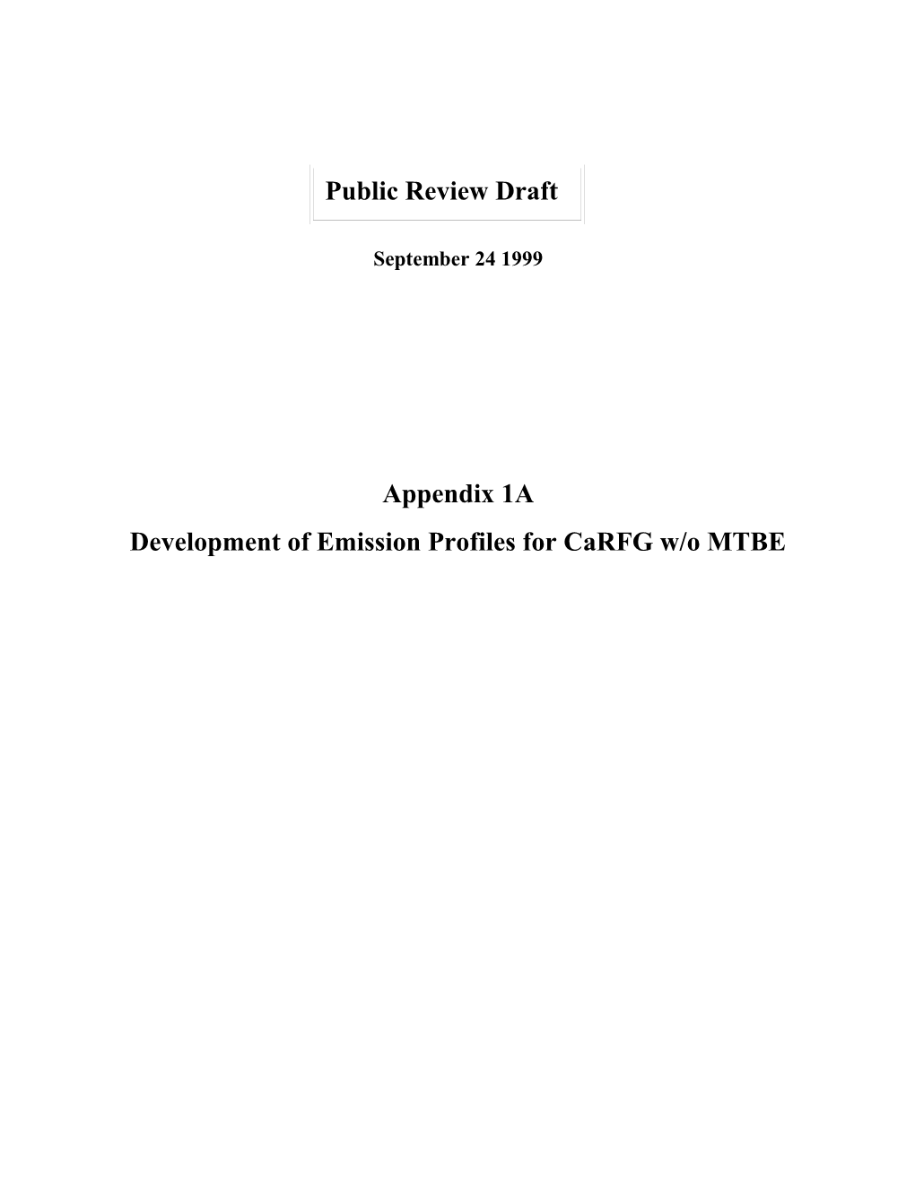 Development of Emission Profiles for Carfg W/O MTBE