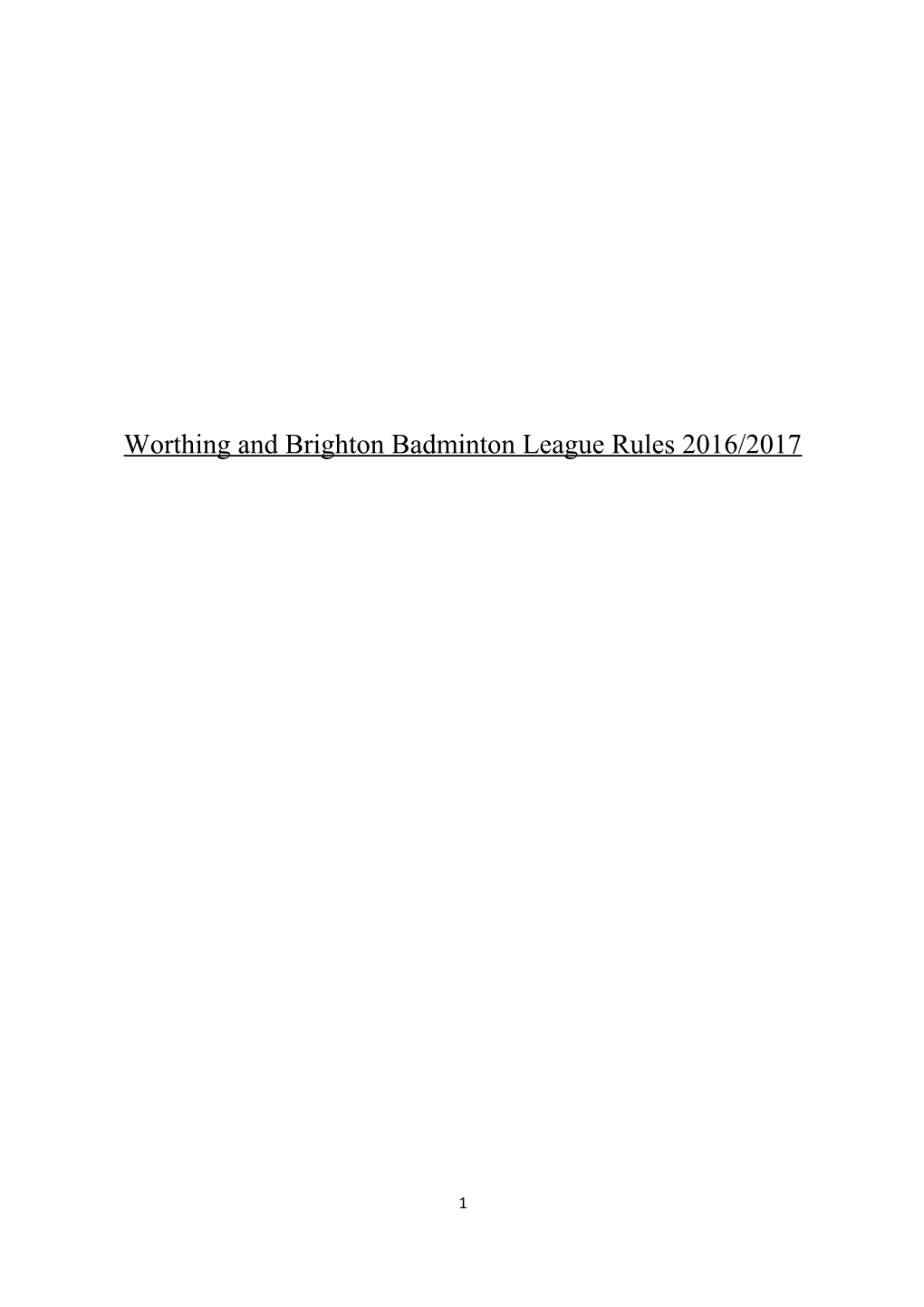Worthing and Brighton Badminton League Rules 2016/2017