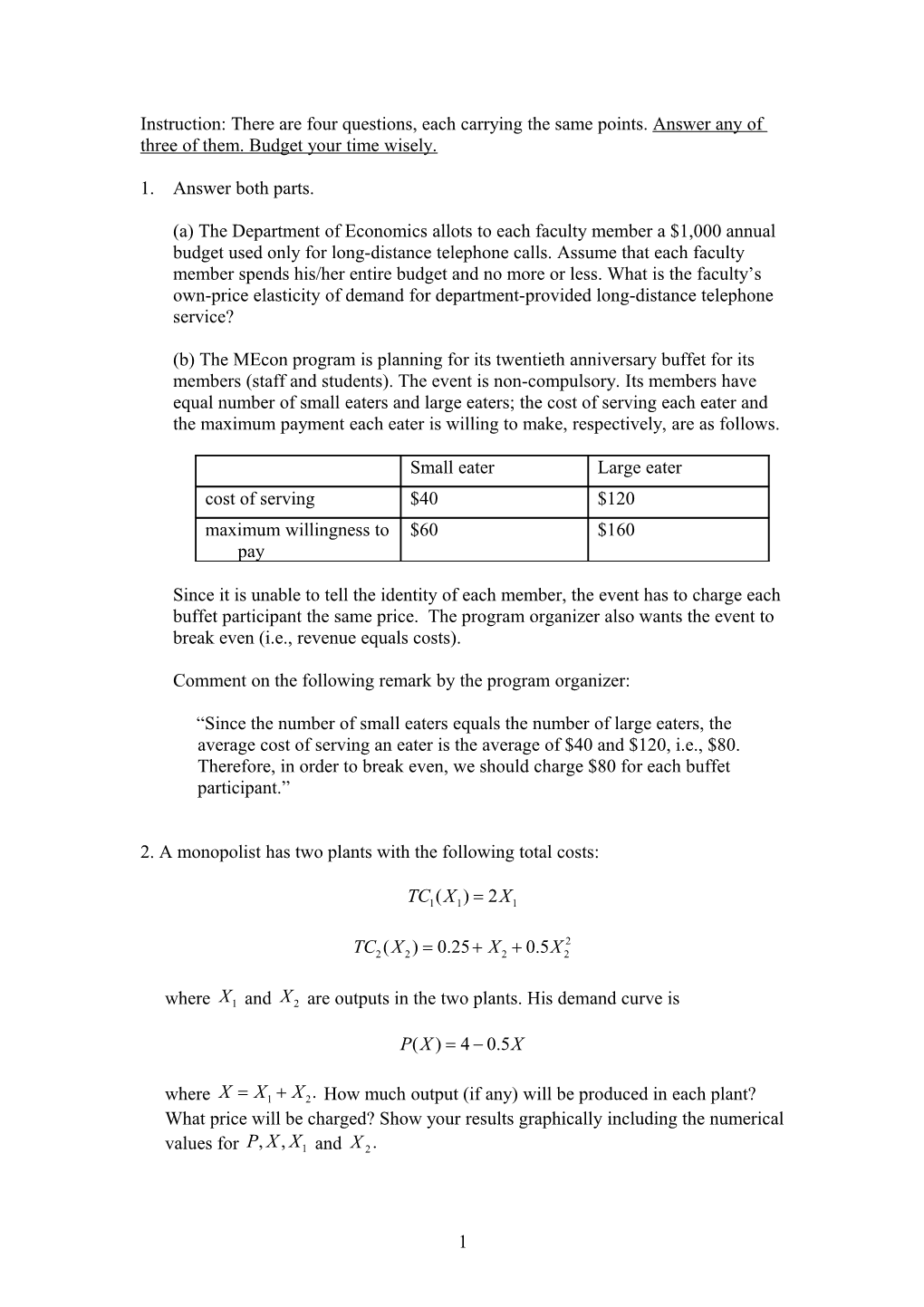 Instruction: There Are Four Questions, Each Carrying the Same Points