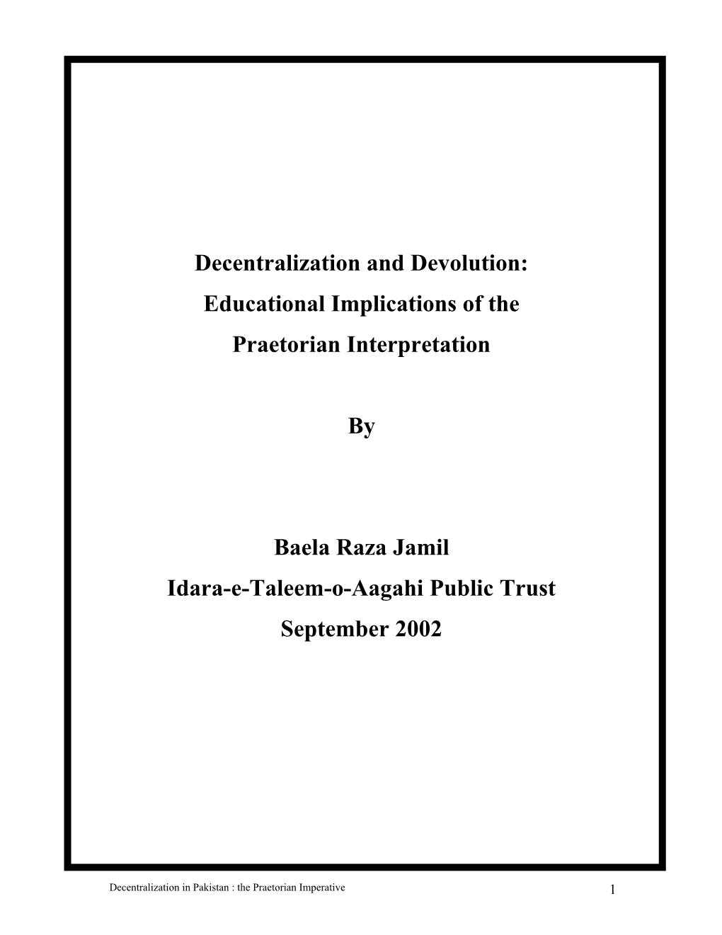 Decentralization and Devolution: Educational Implications of The