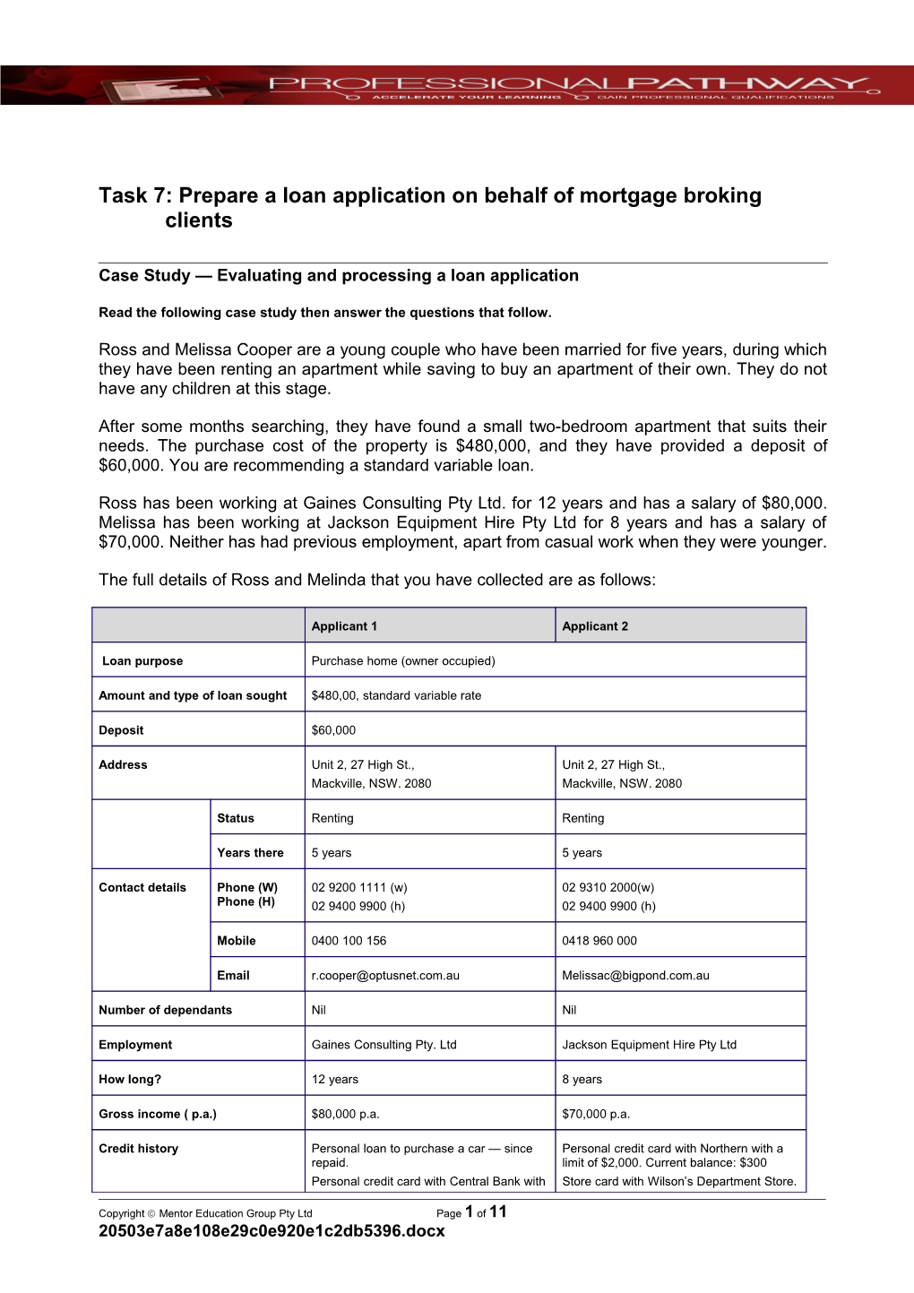 Task 7: Prepare a Loan Application on Behalf of Mortgage Broking Clients