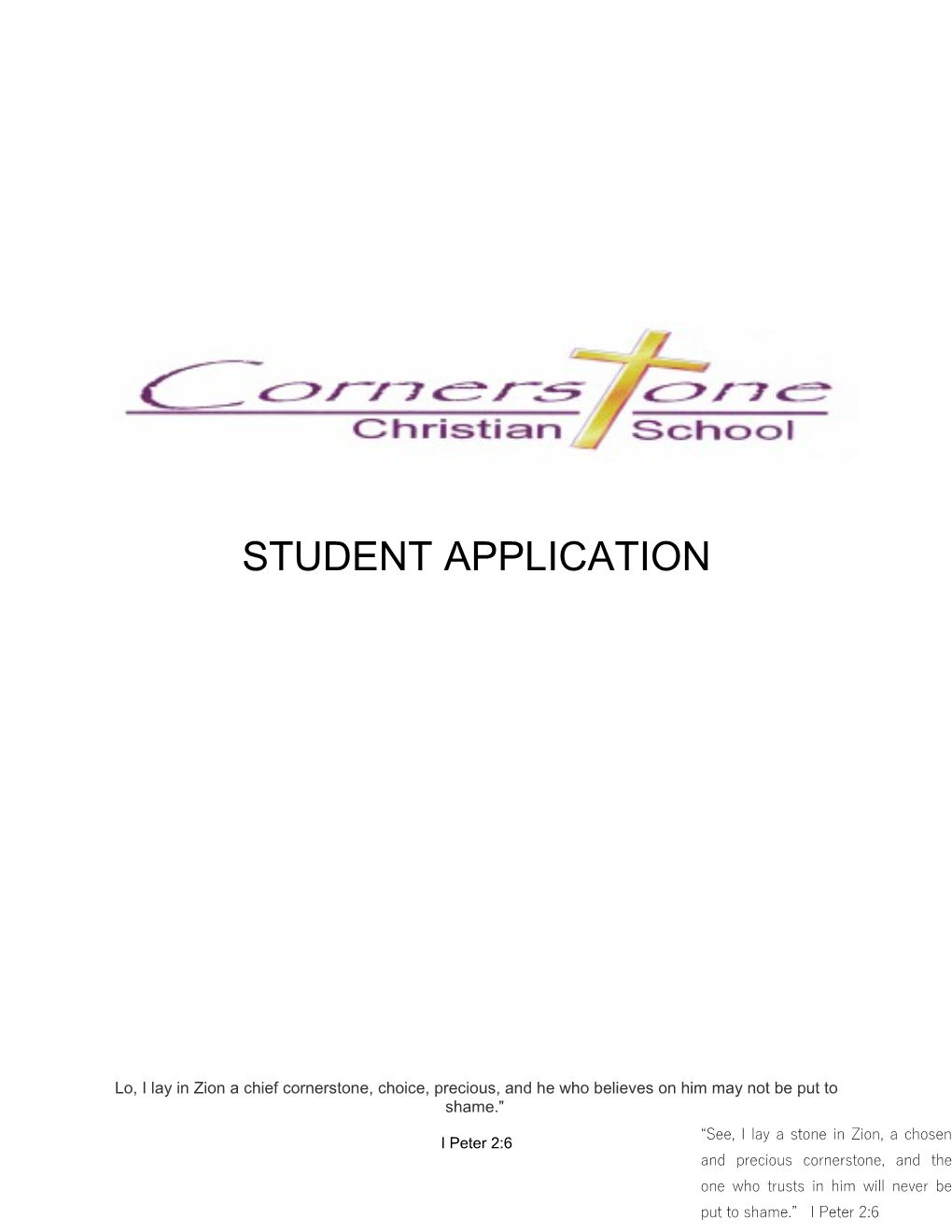 In Making Application for My Child to Attend Cornerstonechristianschool