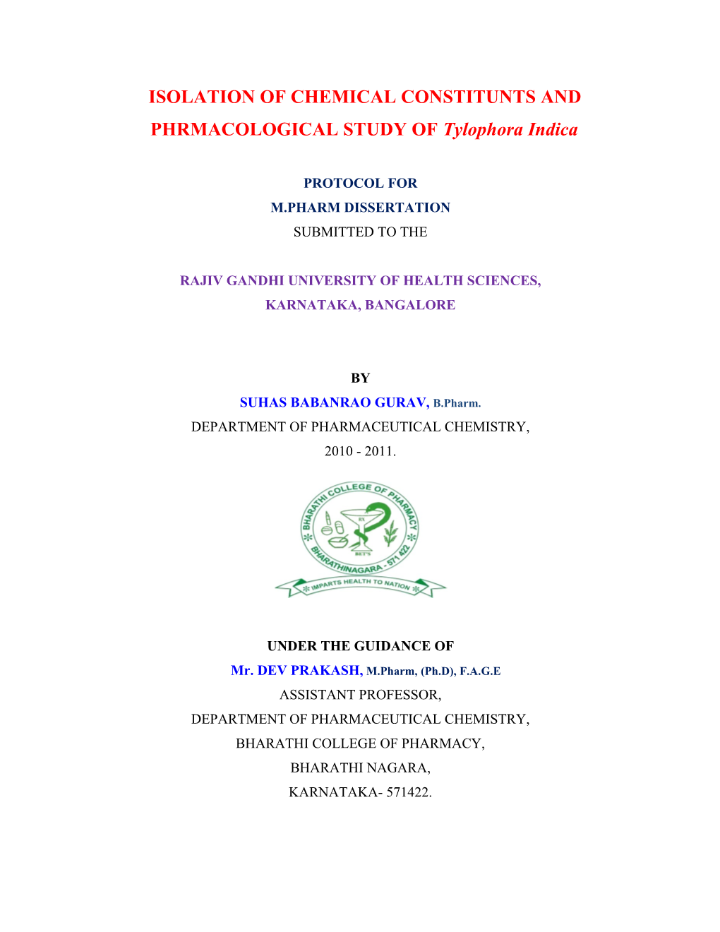 ISOLATION of CHEMICAL CONSTITUNTS and PHRMACOLOGICAL STUDYOF Tylophora Indica