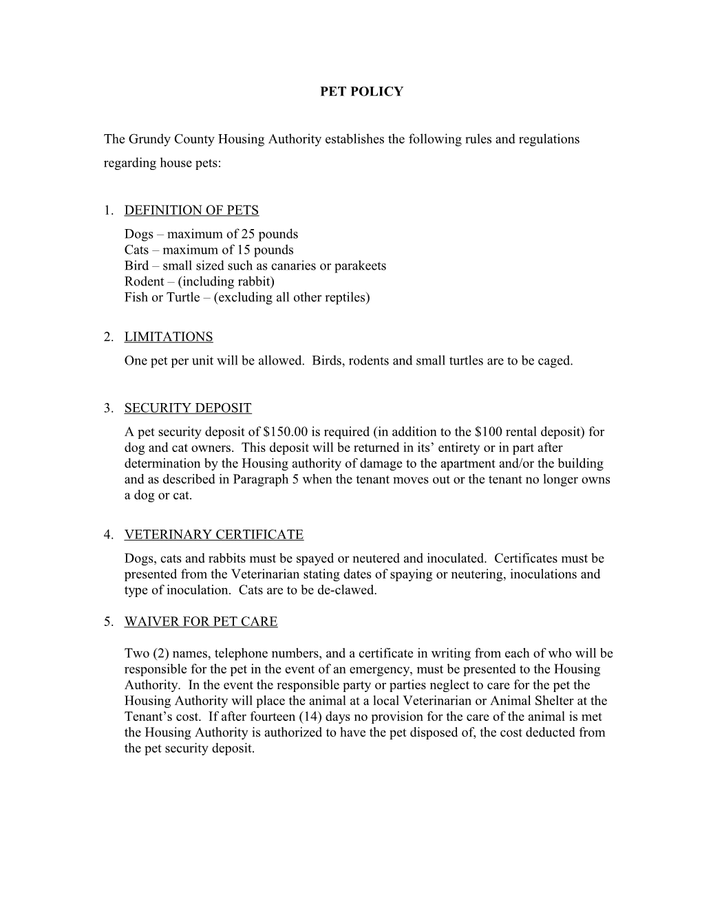 The Grundy County Housing Authority Establishes the Following Rules and Regulations Regarding